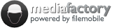 MediaFactory - powered by FileMobile